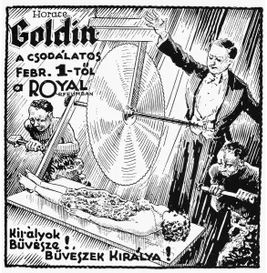 Stampe di MAGIC BROADSIDE, c1925. Broadside, c1925, che annuncia un'esibizione in Ungheria in cui Horace Goldin vede una ragazza a metà con una sega gigante vista da vicino Immagini Correlate Stampe: MAGIC BROADSIDE, c1925. Cartello pubblicitario